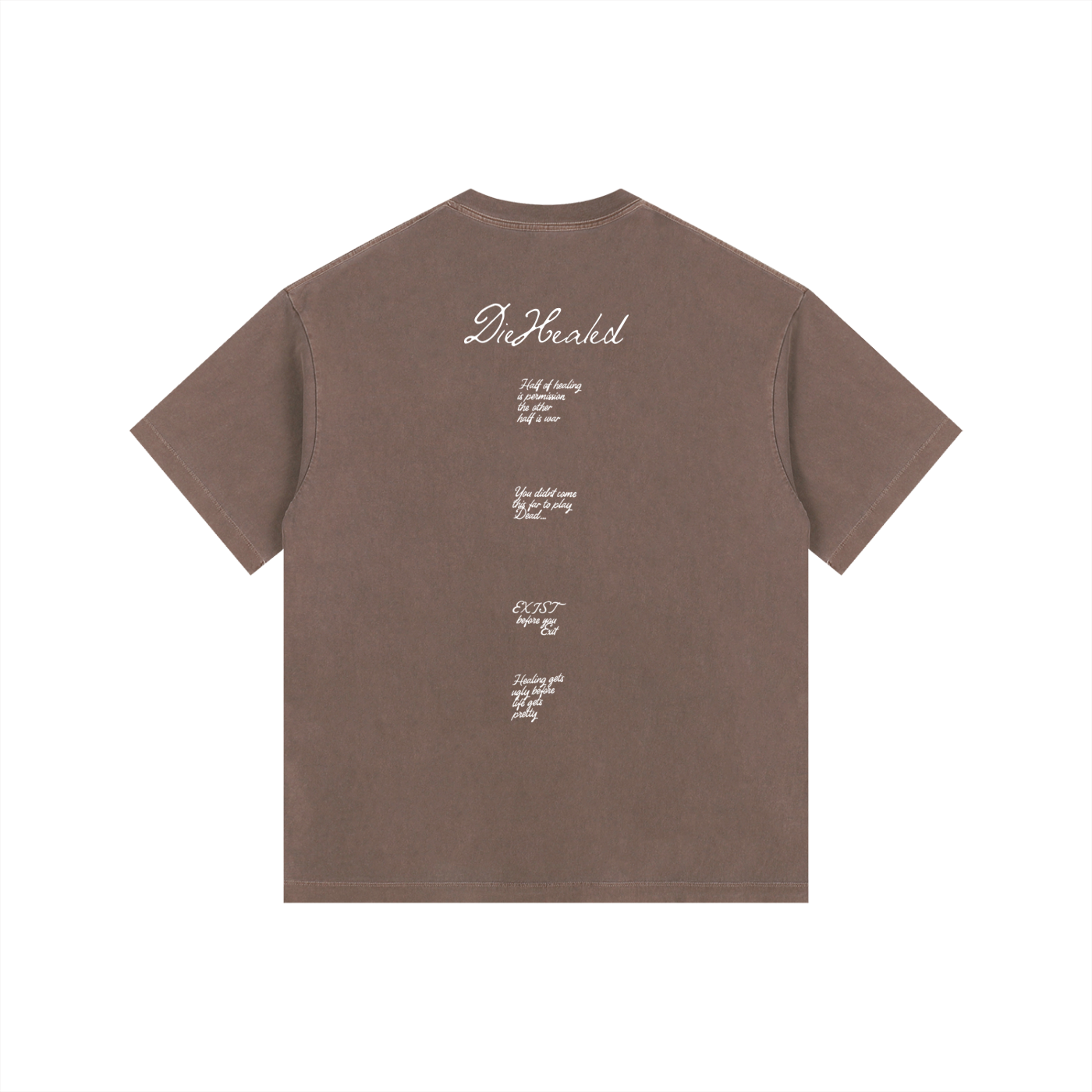 DieHealed Society Mantra's Tee