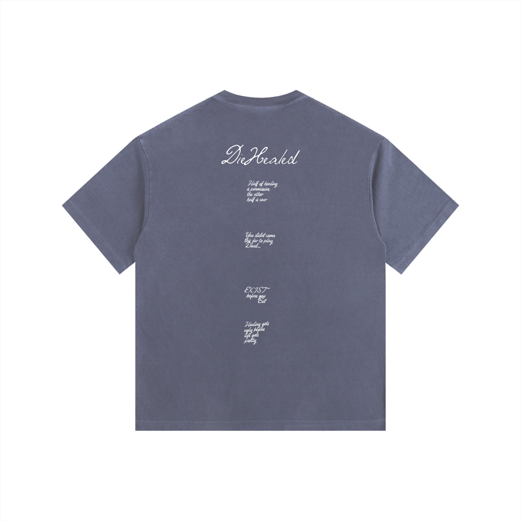 DieHealed Society Mantra's Tee