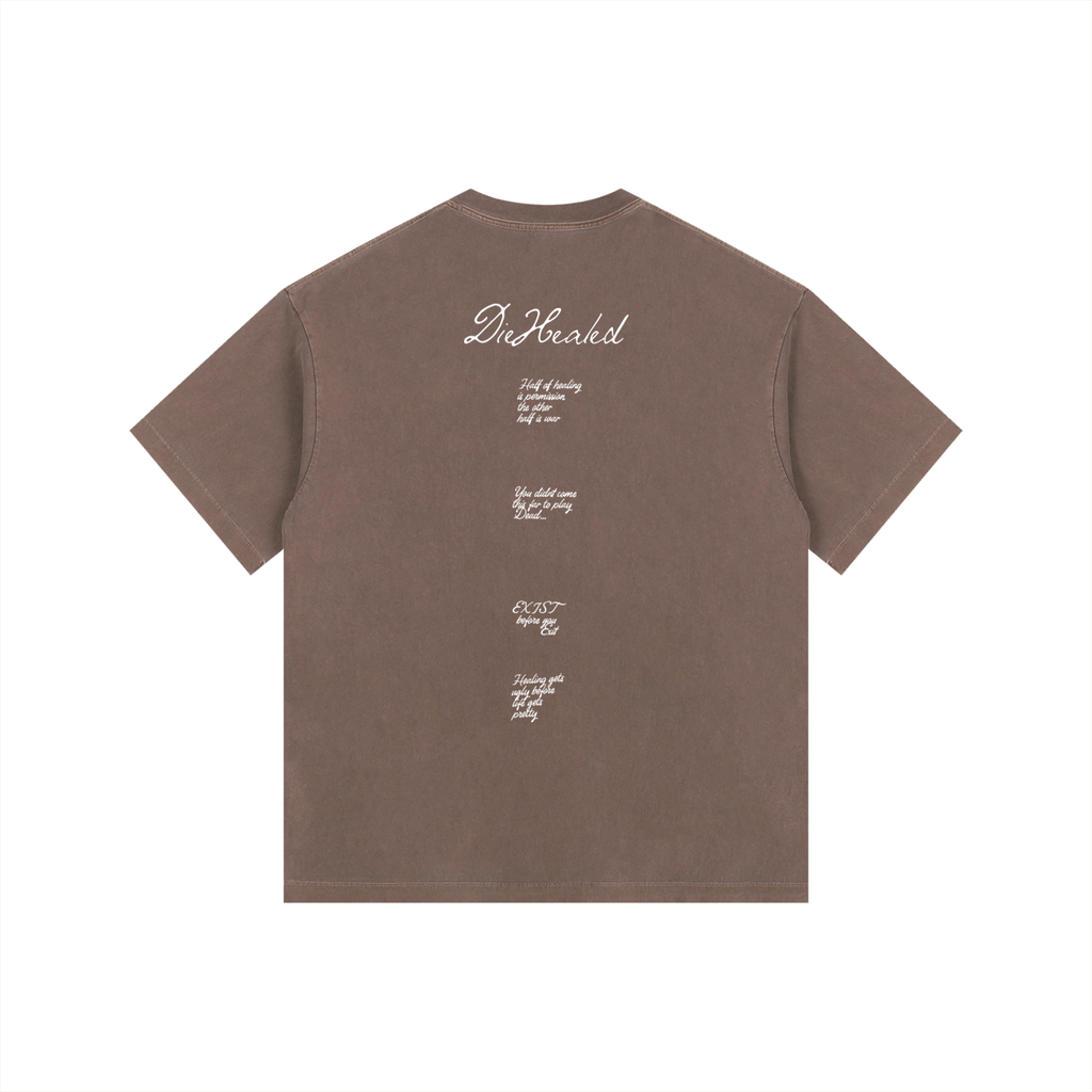 DieHealed Society Mantra's Tee