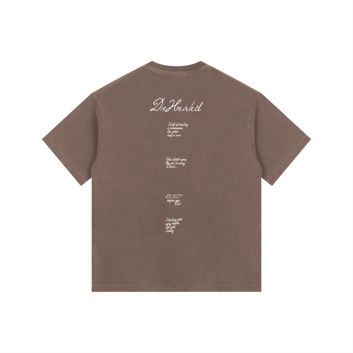 DieHealed Society Mantra's Tee