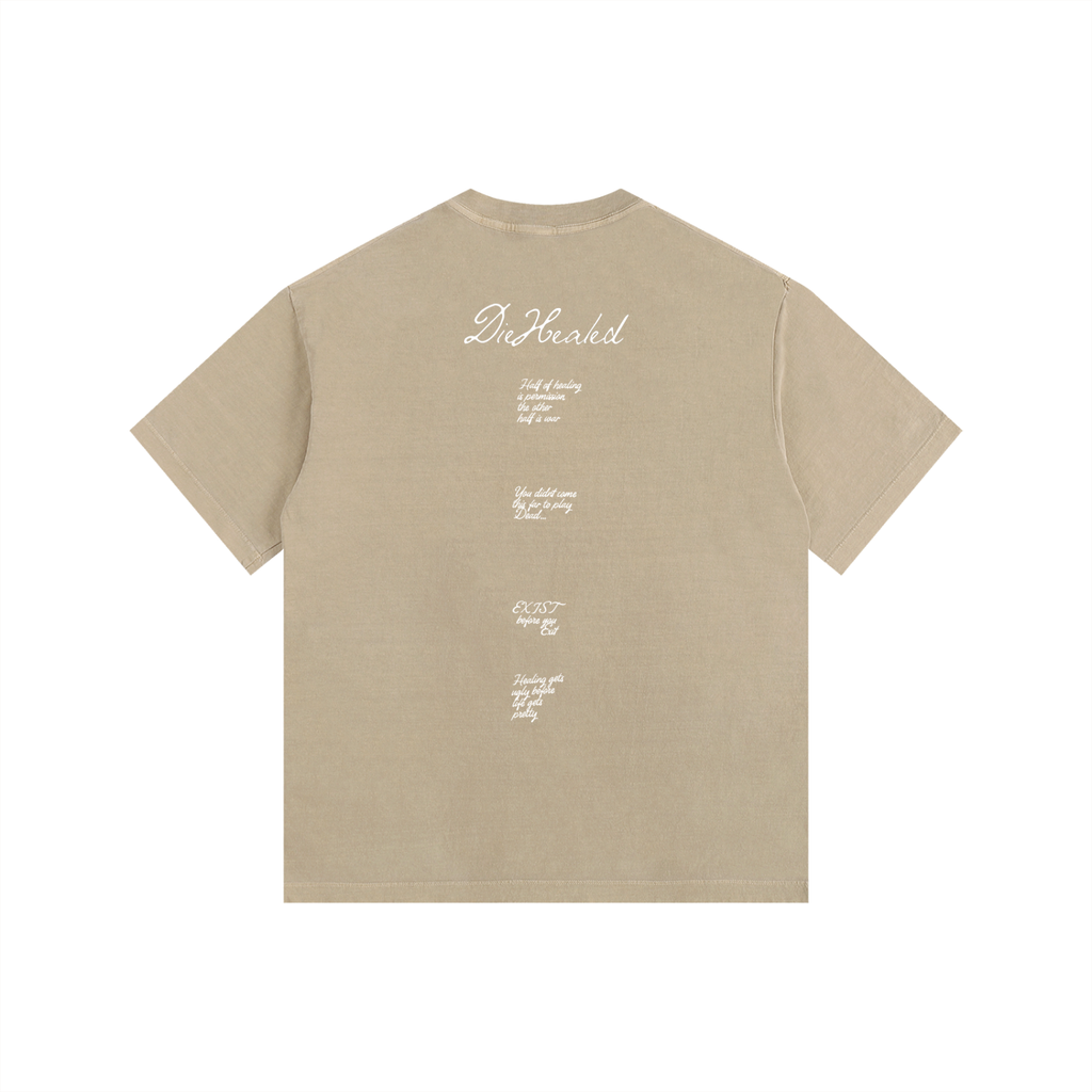 DieHealed Society Mantra's Tee