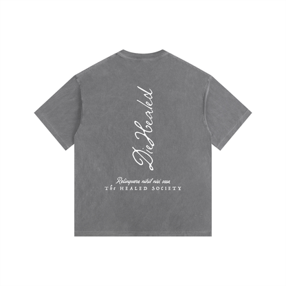 DieHealed Society Tee