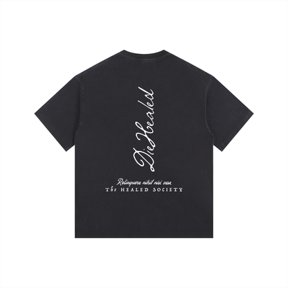 DieHealed Society Tee