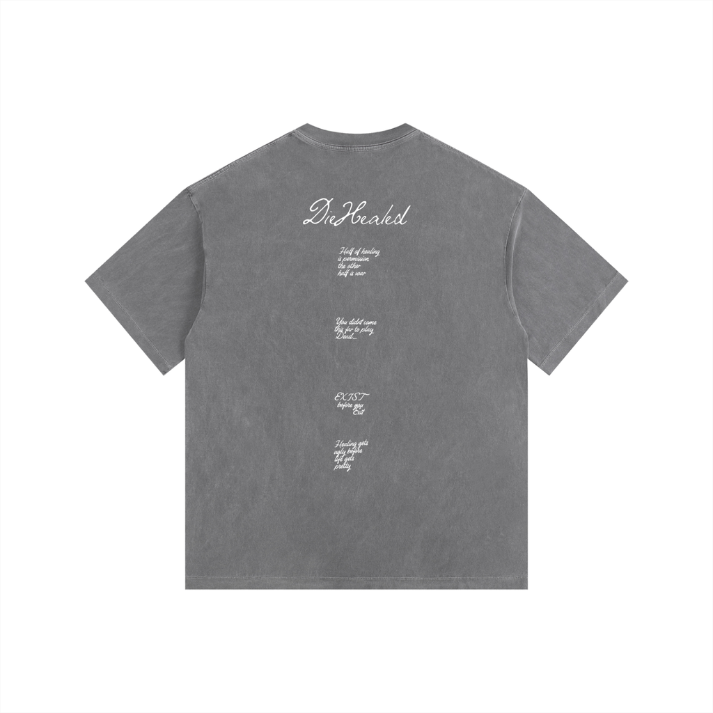 DieHealed Society Mantra's Tee