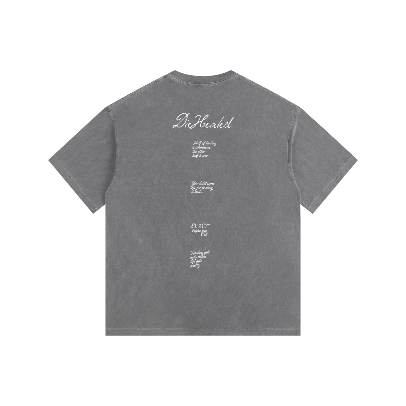 DieHealed Society Mantra's Tee